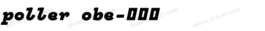 poller obe字体转换
